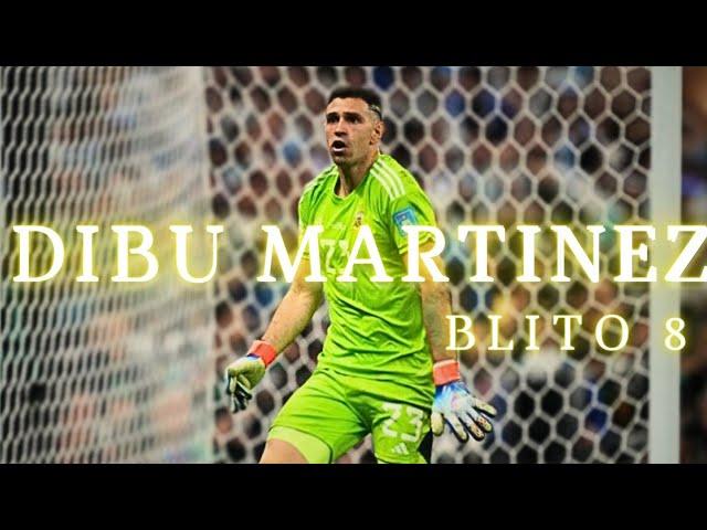 BLITO 8 - DIBU MARTINEZ 