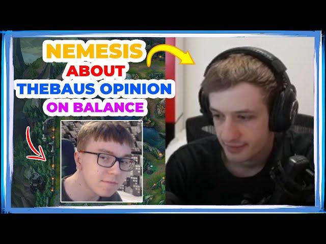 Nemesis About TheBAUS Thoughts on BALANCE 