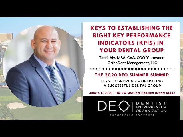 Keys To Establishing the Right Key Performance Indicators (KPIs) in Your Dental Group — Tarek Aly