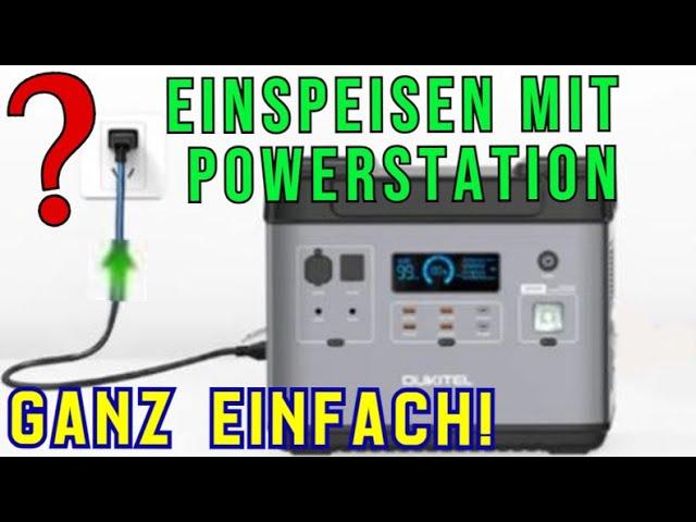 Einspeisen mit jeder Powerstation ganz einfach! Nachteinspeisung für Balkonkraftwerk, Solaranlage