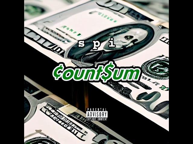 ¢ount$um spi - ¢ount$um (freestyle) #getoboys