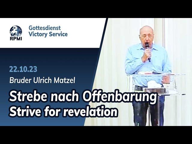 "Strive for revelation" Ulrich Matzel - RPMI Victory Service (22.10.2023)