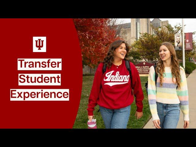 The Transfer Student Experience at IU Bloomington