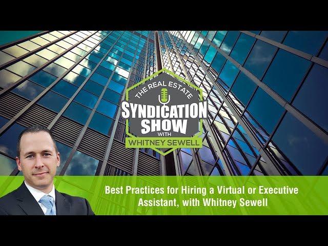 Best Practices for Hiring a Virtual or Executive Assistant, with Whitney Sewell