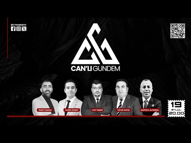 CANLI GÜNDEM (CAN TAŞKIN - YAVUZ AKKUŞ - ÖMER YASAKÇI - MUSTAFA ALTUNDAL - ALPER ATABAY)