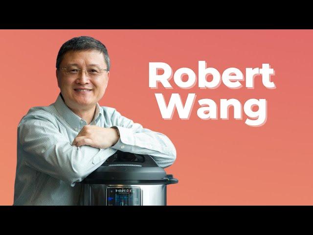 Here's How Robert Wang, Instant Pot Founder, Sold Over 300M Units