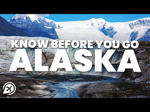 THINGS TO KNOW BEFORE YOU GO TO ALASKA