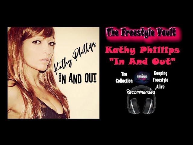 Kathy Phillips "In And Out" Freestyle Music 2003