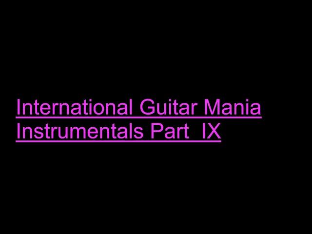 International  Guitar Mania Instrumentals Part IX