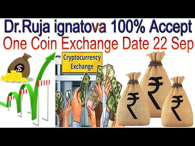 Dr. Ruja ignatova 100% Accept One coin Exchange Date 22 Sep |AK AUTOMATION TECHNOLOGIES