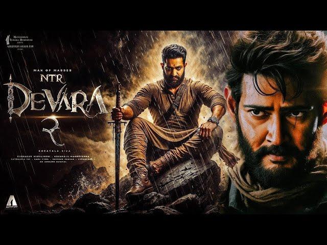 Devara - 2 Full Movie In Hindi | Jr. NTR New South Hindi Dubbed Movie 2025