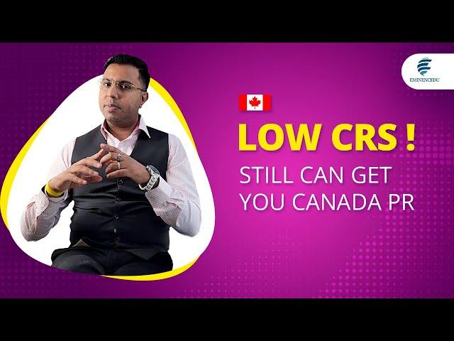 EVEN WITH LOW CRS YOU CAN STILL GET THE CANADA PR..!!