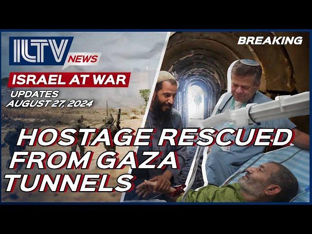 Israel Daily News – War Day 326 | August 27,  2024