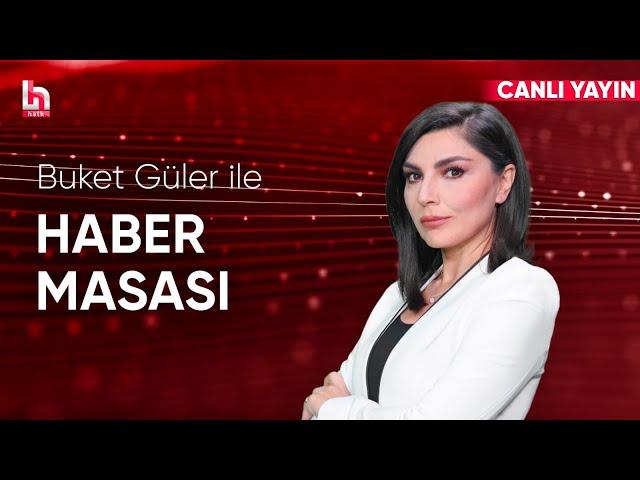 Buket Güler ile Haber Masası (16 Ekim 2024)