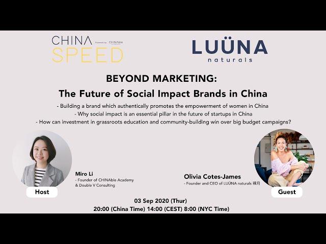 CHINA SPEED Episode 06: BEYOND MARKETING: The Future for Social Impact Brands in China