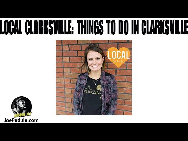 Local Clarksville: Things to do in Clarksville, Tn.