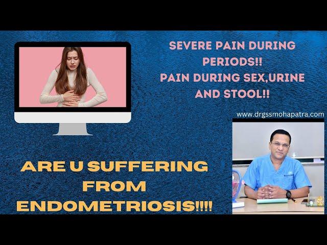 SEVERE PAIN DURING PERIODS, SEX , URINE  & STOOL!! 5  WARNING SYMPTOMS OFF ENDOMETRIOSIS
