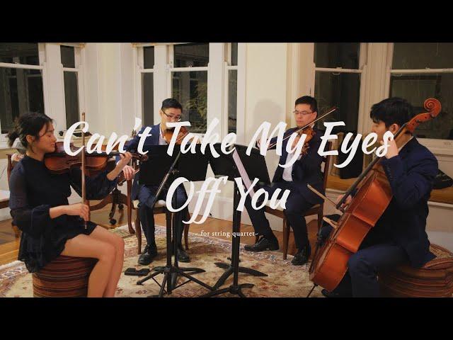 Can't Take My Eyes Off You for String Quartet | The Sea Strings