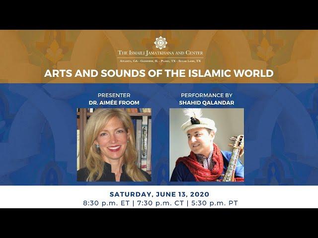 Arts and Sounds of the Islamic World