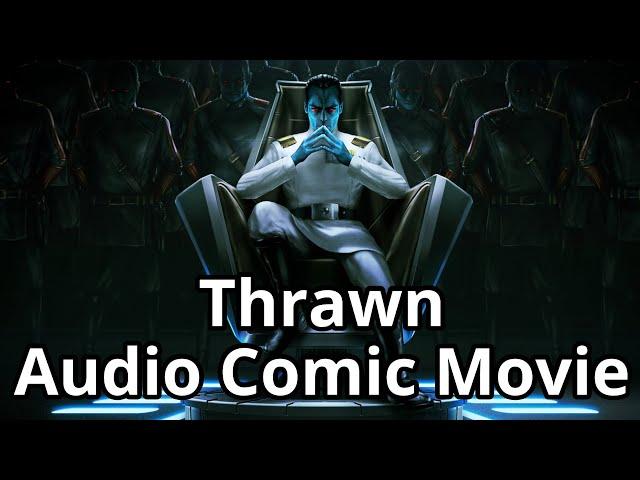 Thrawn Full Audio Comic Movie [Star Wars Audio Comics]