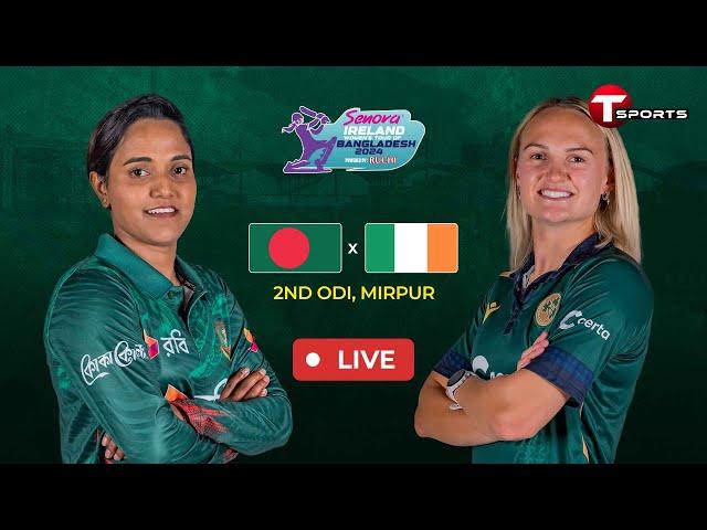 Live | Bangladesh Women vs Ireland Women | 2nd ODI | Ireland women tour of Bangladesh | T Sports