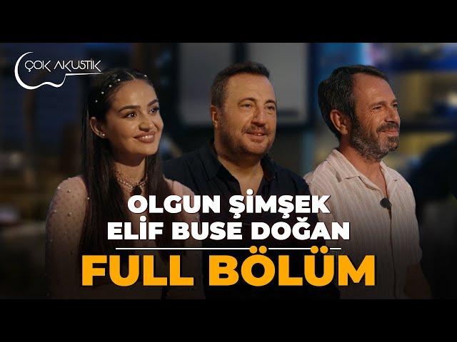 FULL BÖLÜM - Elif Buse Doğan & Olgun Şimşek 𝐂̧𝗼𝐤 𝐀𝐤𝐮𝐬𝐭𝐢𝐤  #çokakustik #elifbusedoğan #olgunşimşek