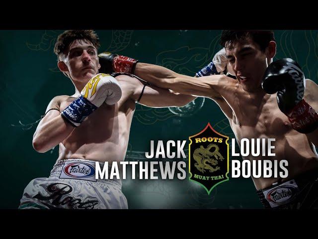 Roots Muaythai 15: No More Trouble | Jack Matthews vs Louie Boubis