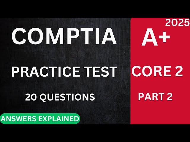 CompTIA A+ Certification Practice Test 2025 (Exam 220-1102) (20 Questions with Explained Answers)