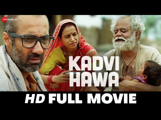 Kadvi Hawa - Full Movie (HD) | Sanjay Mishra, Ranvir Shorey | Latest Hindi Movie (2017)