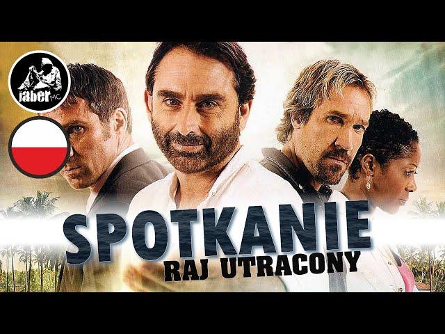 Spotkanie 2: Raj utracony (2012) cały film [Lektor PL] HD