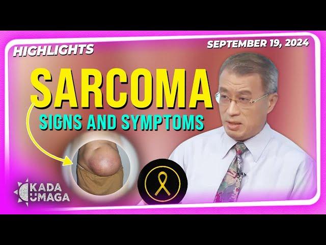 GAANO BA KATINDI ANG SARCOMA CANCER?