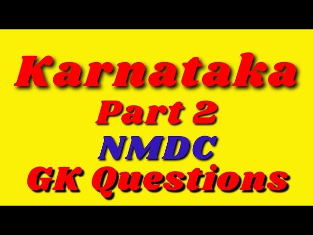 Karnataka NMDC General Knowledge - Everything You Need to Know