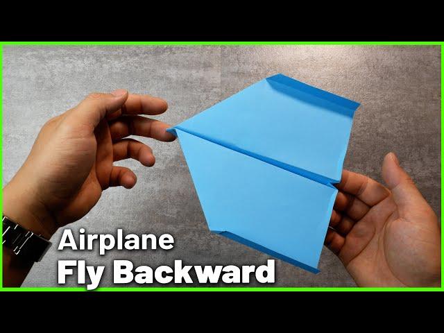 Ideas Paper Plane: How to Fold Paper Airplanes to Fly Backwards