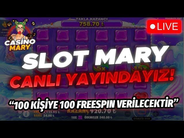 SLOT CANLI YAYINI  CASİNO MARY 