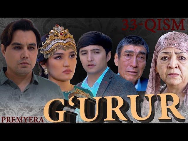 G'URUR | Milliy serial | Premyera | 33-qism #mahallatv #g'urur #premyera #uzkino