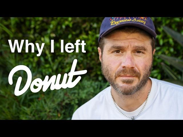 Why I Left Donut