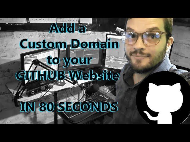 Add a Custom Domain to Your Github Website in 80 seconds