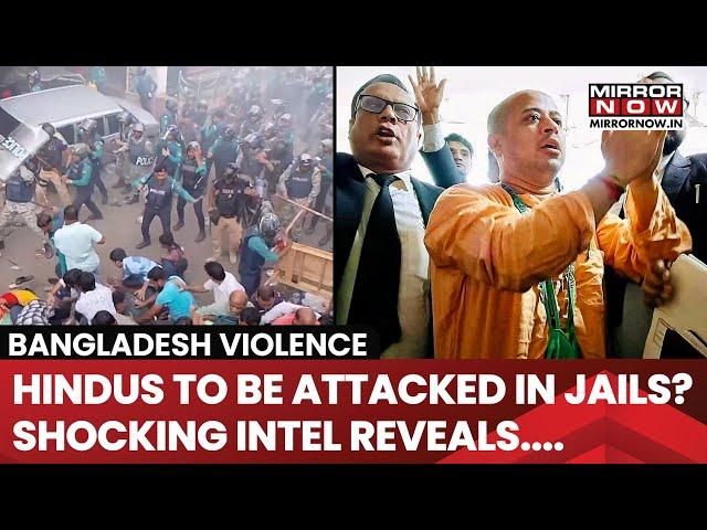 Bangladesh Violence | Hindus Face Attack In 'Jails' | Temples Attacked, Advocate Killed | WATCH