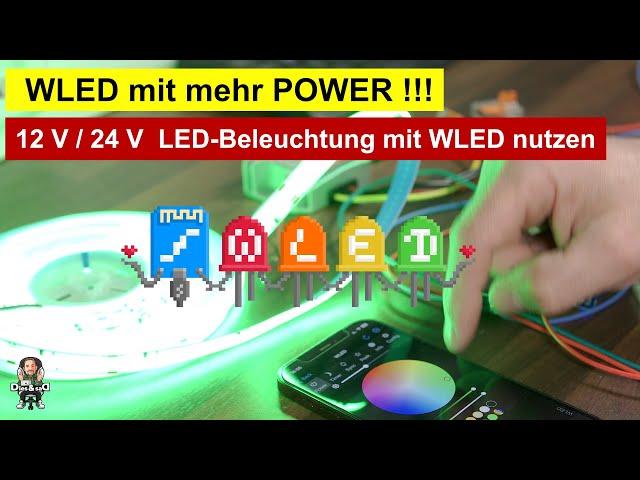 WLED mit 12 V & 24 V / Controller und ESP 32