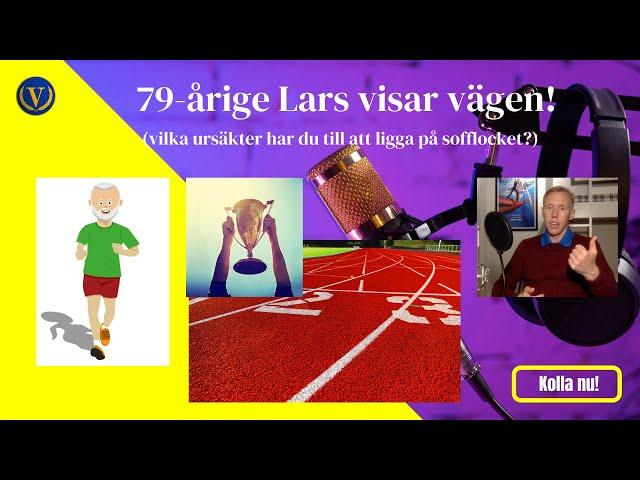 79 årige Lars visar vägen! (liksom jämnårige Anders)