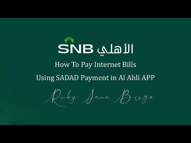 How to pay Internet Bills using SADAD payments in Alahli App