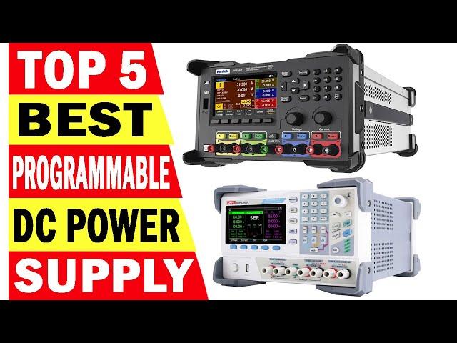 Top 5 Best Programmable DC Power Supply In 2024