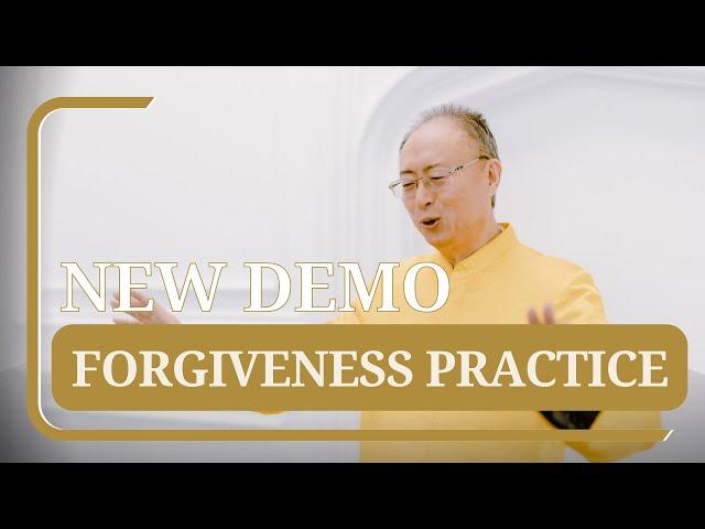 A Special In-Depth Forgiveness Practice from Dr & Master Sha | Da Kuan Shu aka Greatest Forgiveness