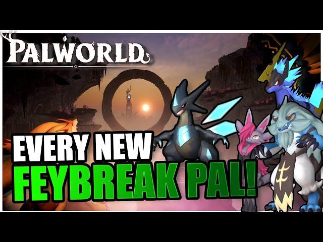 Every NEW PAL Released in Palworld Feybreak