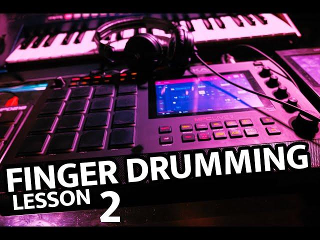 Finger Drumming Lesson 2 / Tips Exercises Workflow Tutorial Layout Akai Mpc One, Mpc Live2