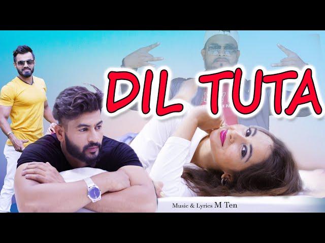 M Ten - Dil Tuta | Daya Lakade | Parineeti K | Prajwal Patankar | Mahendra M