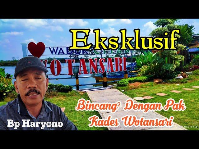 WADUK CITANI WOTANSARI BALONGPANGGANG GRESIK || Ekskusif Bersama Bp Kades Wotansari