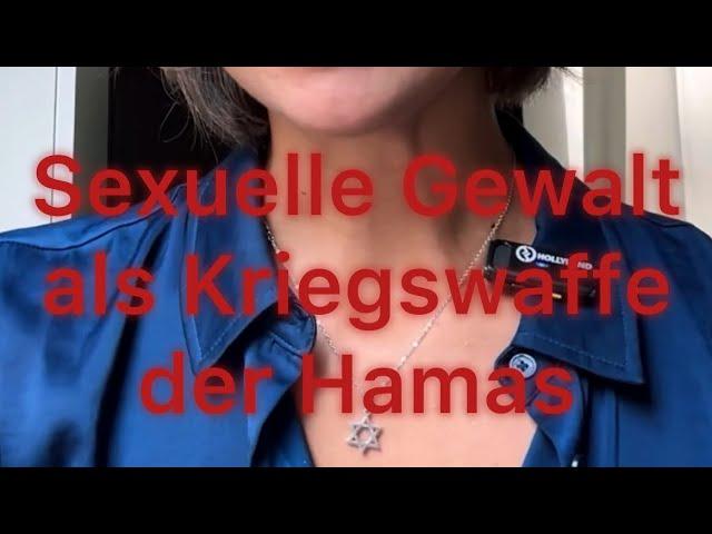 Sexuelle Gewalt als Kriegswaffe der Hamas / 7. Oktober Massaker in Israel