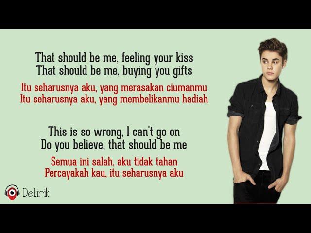 That Should Be Me - Justin Bieber (Lyrics video dan terjemahan)