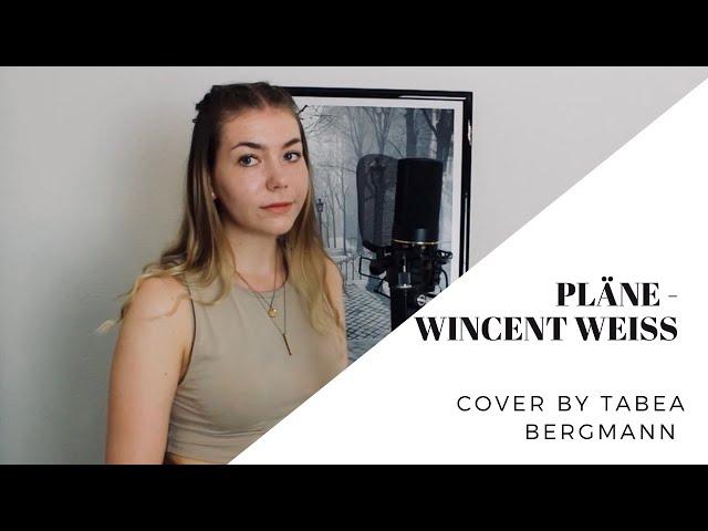 Pläne - Wincent Weiss (Cover by Tabea Bergmann)